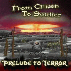 From Citizen To Soldier : Prelude to Terror